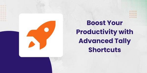 Read more about the article Boost Your Productivity with Tally Shortcut: Guide by Best Tally Training Institute in Coimbatore